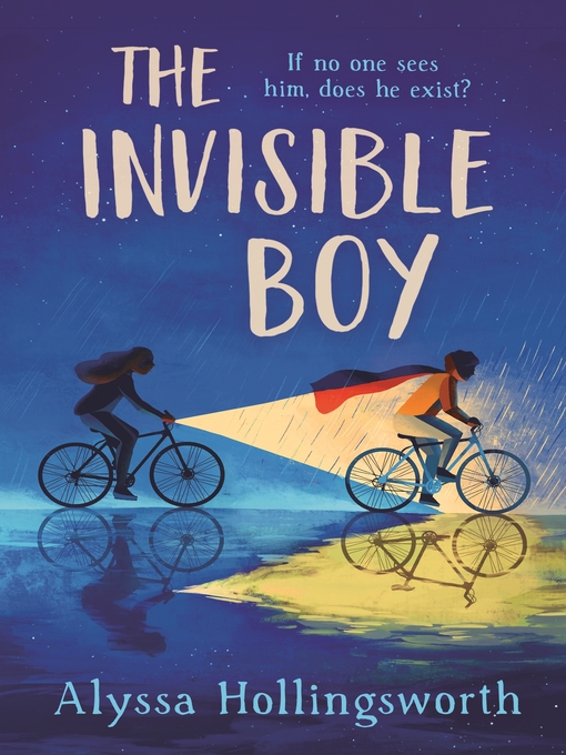Title details for The Invisible Boy by Alyssa Hollingsworth - Available